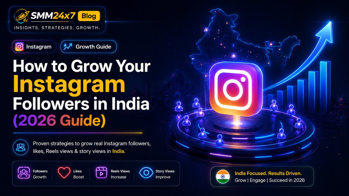 How to Grow Your Instagram Followers in India (2026 Guide)